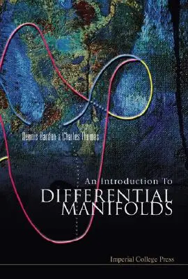 An Introduction to Differential Manifolds (O introducere în mulțimile diferențiale) - An Introduction to Differential Manifolds
