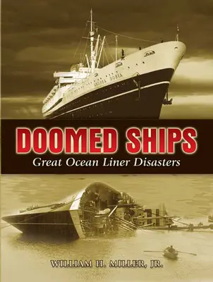 Doomed Ships: Marile dezastre ale pacheboturilor maritime - Doomed Ships: Great Ocean Liner Disasters
