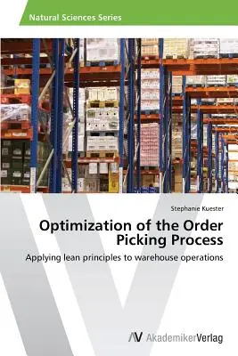 Optimizarea procesului de preluare a comenzilor - Optimization of the Order Picking Process