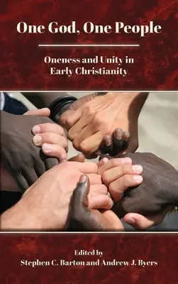 Un Dumnezeu, un popor: Unitate și unitate în creștinismul timpuriu - One God, One People: Oneness and Unity in Early Christianity