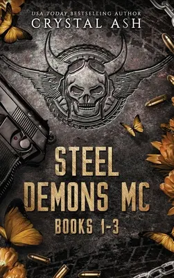 Demoni de oțel MC: Cărțile 1-3 - Steel Demons MC: Books 1-3