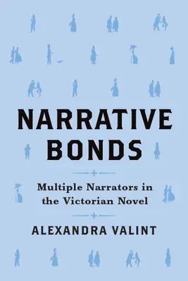 Legături narative: Naratori multipli în romanul victorian - Narrative Bonds: Multiple Narrators in the Victorian Novel