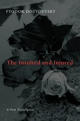 Insultați și umiliți - Insulted and Injured