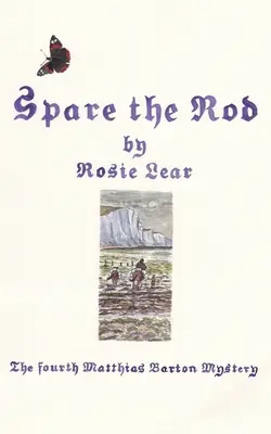 Spare the Rod: Al patrulea mister medieval Sherbourne - Spare the Rod: The Fourth Sherbourne Medieval Mystery