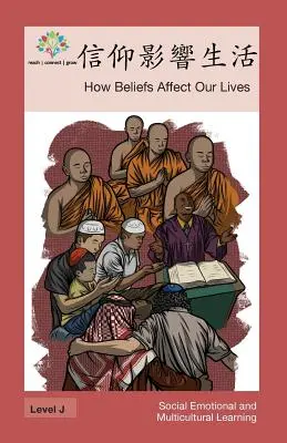 Cum credințele ne afectează viața: Cum credințele ne afectează viața - 信仰影響生活: How Beliefs Affect Our Lives