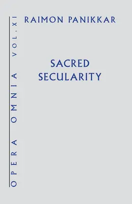 Secularitatea sacră - Sacred Secularity