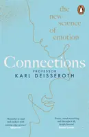 Conexiuni - Noua știință a emoțiilor - Connections - The New Science of Emotion