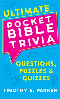 Ultimate Pocket Bible Trivia: Întrebări, puzzle-uri și teste - Ultimate Pocket Bible Trivia: Questions, Puzzles & Quizzes