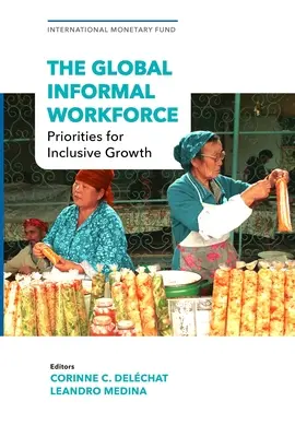 Forța de muncă informală globală: Priorități pentru o creștere favorabilă incluziunii - The Global Informal Workforce: Priorities for Inclusive Growth