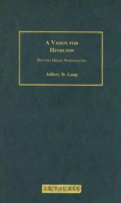 O viziune pentru hinduism: dincolo de naționalismul hindus - A Vision for Hinduism: Beyond Hindu Nationalism