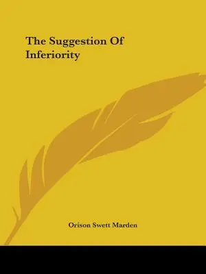 Sugestia de inferioritate - The Suggestion of Inferiority