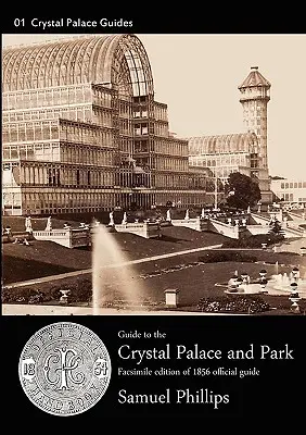 Ghid pentru Crystal Palace and Park - Guide to the Crystal Palace and Park