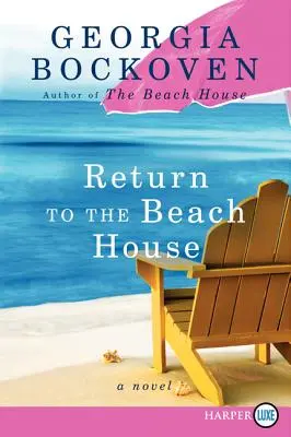 Întoarcerea la casa de pe plajă: Un roman despre casa de pe plajă - Return to the Beach House: A Beach House Novel
