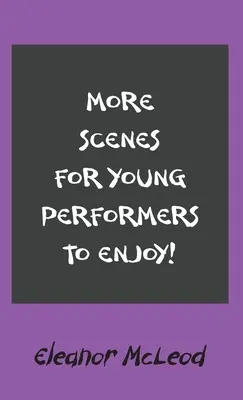 Mai multe scene de care să se bucure tinerii interpreți - More Scenes for Young Performers to Enjoy
