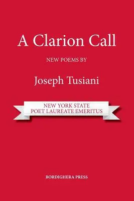 A Clarion Call. Poeme noi - A Clarion Call. New Poems