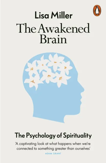 Awakened Brain - Psihologia spiritualității - Awakened Brain - The Psychology of Spirituality