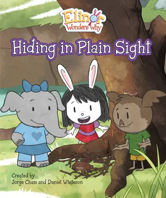 Elinor Wonders Why: Ascunzându-se la vedere - Elinor Wonders Why: Hiding in Plain Sight
