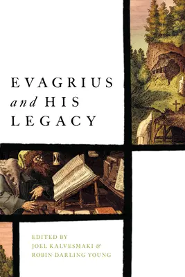Evagrius și moștenirea sa - Evagrius and His Legacy