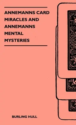 Miracolele cărții Annemanns și misterele mentale Annemanns - Annemanns Card Miracles And Annemanns Mental Mysteries