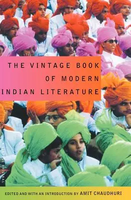 Cartea de epocă a literaturii indiene moderne - The Vintage Book of Modern Indian Literature