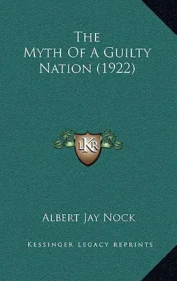 Mitul unei națiuni vinovate (1922) - The Myth Of A Guilty Nation (1922)