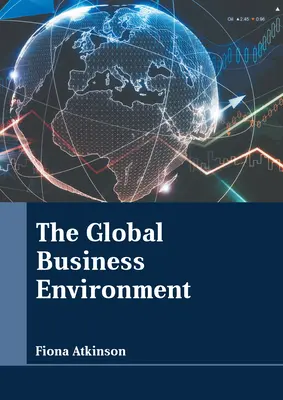 Mediul de afaceri global - The Global Business Environment