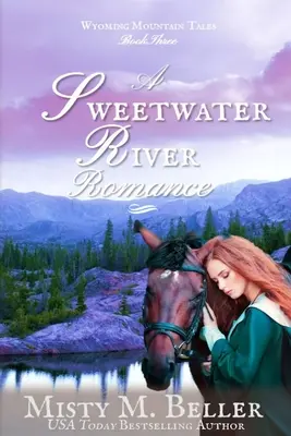 O poveste de dragoste Sweetwater River - A Sweetwater River Romance
