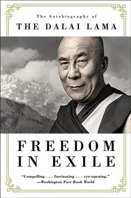 Libertate în exil: Autobiografia lui Dalai Lama - Freedom in Exile: The Autobiography of the Dalai Lama