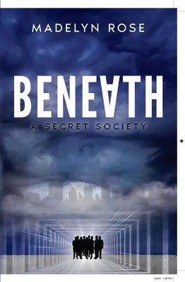 Beneath: O societate secretă - Beneath: A Secret Society