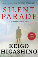 Parada tăcerii - UN ROMAN DETECTIV GALILEO - Silent Parade - A DETECTIVE GALILEO NOVEL