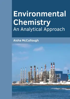 Chimia mediului: O abordare analitică - Environmental Chemistry: An Analytical Approach