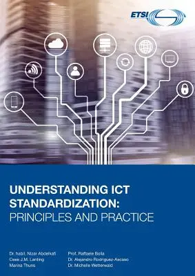 Înțelegerea standardizării TIC: Principii și practică - Understanding ICT Standardization: Principles and Practice