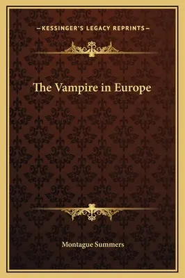 Vampirul în Europa - The Vampire in Europe