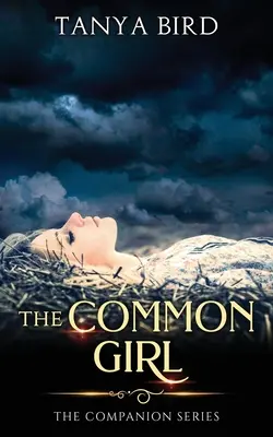 The Common Girl: O poveste de dragoste epică - The Common Girl: An epic love story