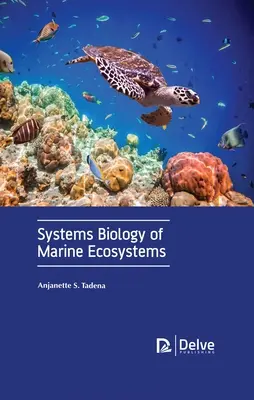 Biologia sistemică a ecosistemelor marine - Systems Biology of Marine Ecosystems