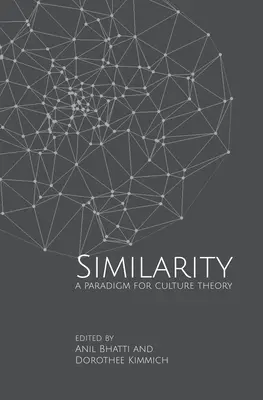 Similaritate: O paradigmă pentru teoria culturii - Similarity: A Paradigm for Culture Theory
