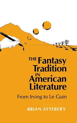 Tradiția fanteziei în literatura americană: De la Irving la Le Guin - Fantasy Tradition in American Literature: From Irving to Le Guin