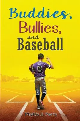 Prieteni, bătăuși și baseball - Buddies, Bullies, and Baseball