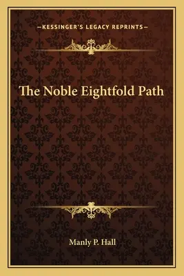 Nobila cale de opt ori - The Noble Eightfold Path