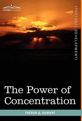 Puterea de concentrare - The Power of Concentration