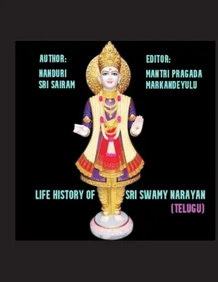 Istoria vieții lui Sri Swami Narayana - Life History of Sri Swami Narayana