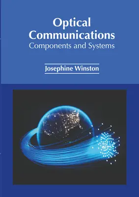 Comunicații optice: Componente și sisteme - Optical Communications: Components and Systems