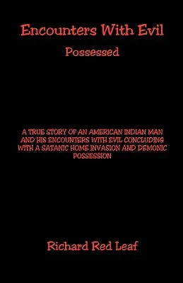 Întâlniri cu răul - Posedat - Encounters with Evil - Possessed