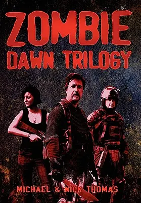 Trilogia Zori de zombi: Ediție ilustrată de colecție - Zombie Dawn Trilogy: Illustrated Collector's Edition