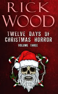 Douăsprezece zile de groază de Crăciun Volumul 3 - Twelve Days of Christmas Horror Volume 3