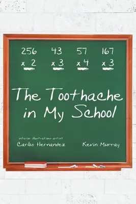 Durerea de dinți din școala mea - The Toothache in My School