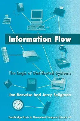Fluxul de informații: Logica sistemelor distribuite - Information Flow: The Logic of Distributed Systems