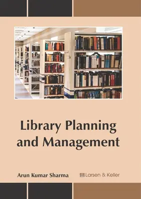 Planificarea și gestionarea bibliotecilor - Library Planning and Management