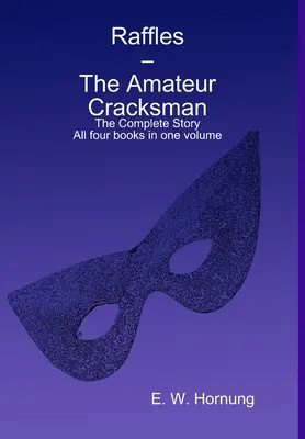 Raffles - Cracksmanul amator - Raffles - The Amateur Cracksman