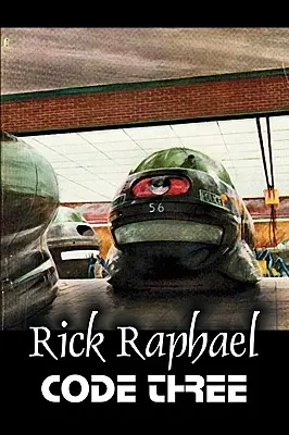 Codul trei de Rick Raphael, Științifico-fantastic, aventură - Code Three by Rick Raphael, Science Fiction, Adventure